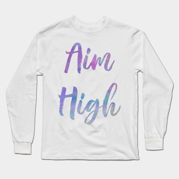 Aim High Long Sleeve T-Shirt by Rosemogo